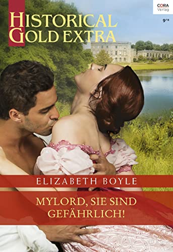 Mylord, Sie sind gefährlich! (Historical Gold Extra 109)