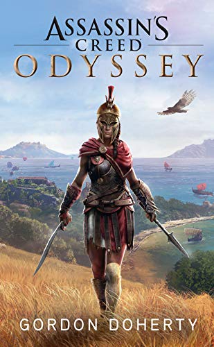 Assassin's Creed Origins: Odyssey - Roman zum Game: Der offizielle Roman zum Game