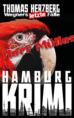 Herr Müller (Wegners letzte Fälle): Hamburg Krimi