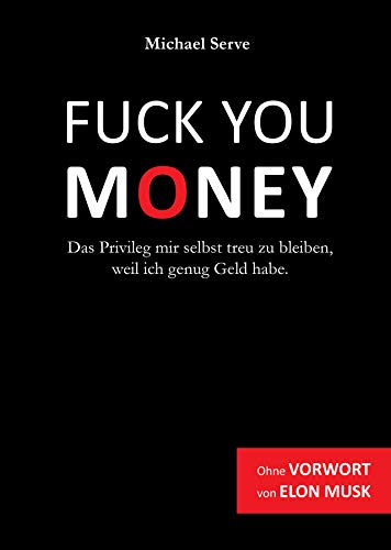 Das Fuck-You-Money Privileg