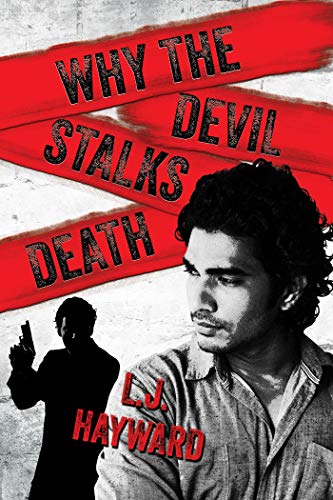 Why the Devil Stalks Death (Death and the Devil Book 2)