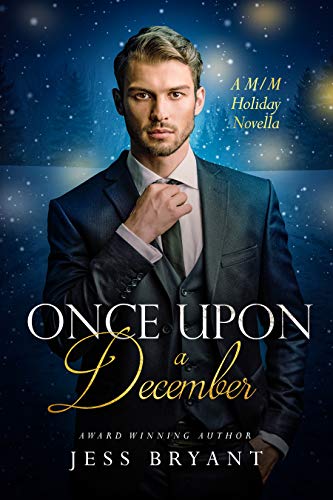 Once Upon a December: A M/M Opposites Attract Holiday Romance (Once Upon A Holiday)