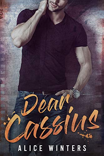 Dear Cassius