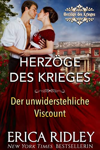 Der unwiderstehliche Viscount (Herzöge des Krieges 1)