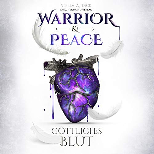 Göttliches Blut: Warrior & Peace 1