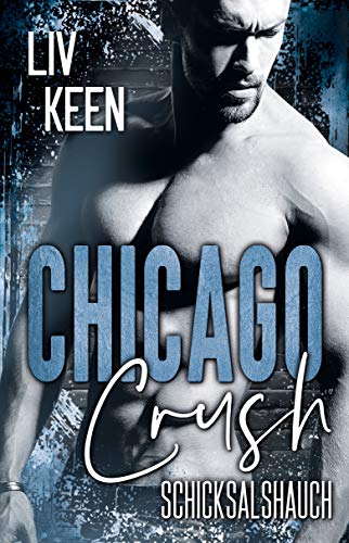 Chicago Crush: Schicksalshauch (Wild Tigers 1)