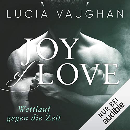 Joy of Love - Wettlauf gegen die Zeit: Hope, Joy & Faith 2