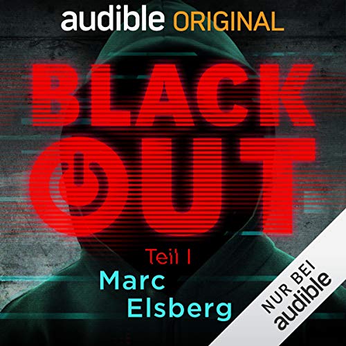 Blackout, Teil 1: Ein Audible Original Hörspiel