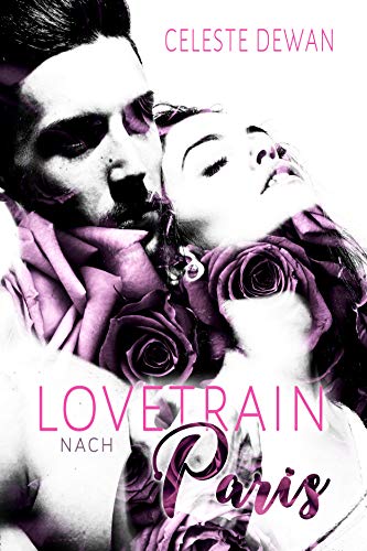Lovetrain nach Paris (Love-Reihe 1)