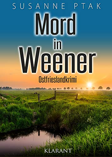 Mord in Weener. Ostfrieslandkrimi (Dr. Josefine Brenner ermittelt 8)
