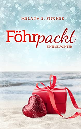 Föhrpackt Ein Inselwinter (Föhr-Reihe 7)