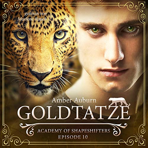 Goldtatze: Academy of Shapeshifters 10