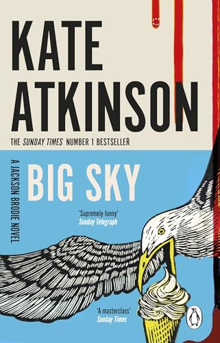 Big Sky: The fifth book in the Jackson Brodie series from the bestselling author