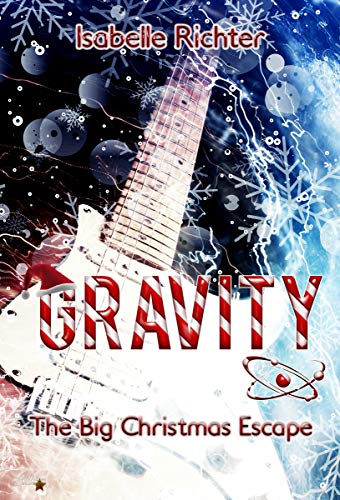 Gravity: The Big Christmas Escape (Gravity-Special-Reihe 2)
