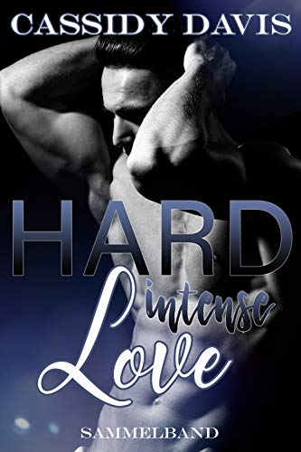 HARD INTENSE LOVE ~ Sammelband (HARD INTENSE- Sammelband 1)