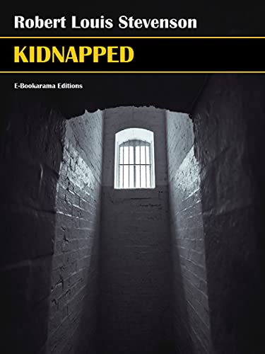 Kidnapped ("The Adventures of David Balfour" Collection Book 1) (English Edition)