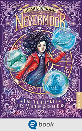Nevermoor 2. Das Geheimnis des Wunderschmieds: Fantastisches Kinderbuch voller Magie für Kinder ab 10 Jahren