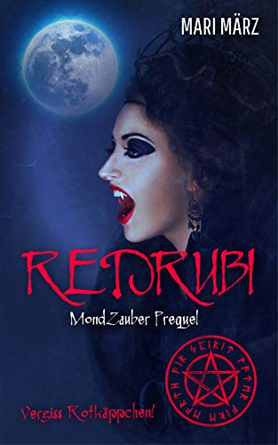 REDRUBI: Es wa(h)r einmal ... (MondZauber 5)