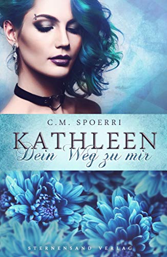 Kathleen: Dein Weg zu mir (Napa Valley-Reihe 4)