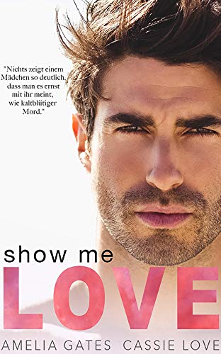 Show me Love: Liebesroman