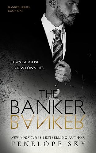 The Banker: An Alpha Male Dark Mafia Romance (Banker Crime Book 1)