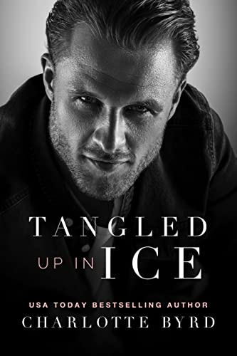 Tangled Up in Ice: An enemies-to-lovers office billionaire romance (Tangled Series Book 1)