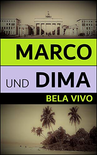 Marco und Dima