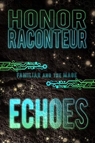 Echoes (Familiar and the Mage Book 4)