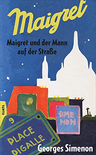 Maigret und der Mann auf der Straße: und zwei weitere Erzählungen (Georges Simenon)