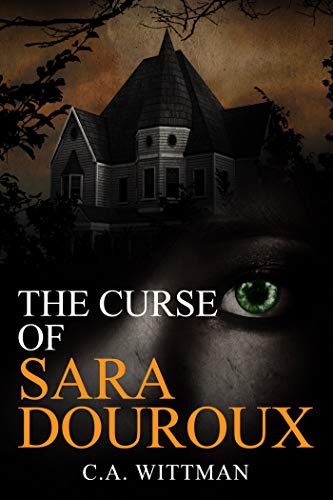 The Curse Of Sara Douroux