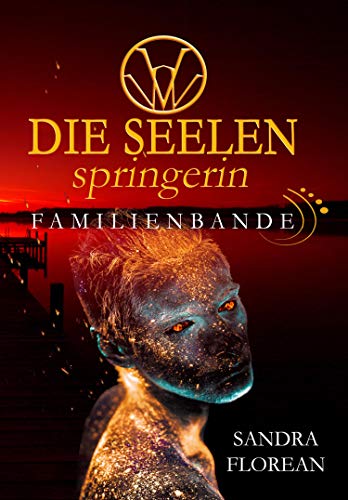 Die Seelenspringerin: Familienbande