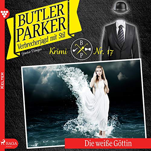 Die weiße Göttin: Butler Parker 17