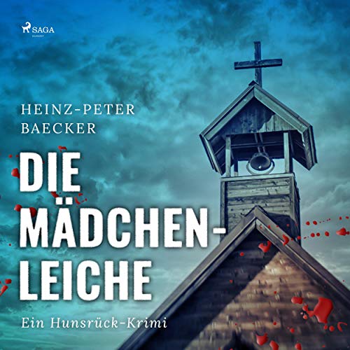 Die Mädchenleiche: Ein Hunsrück-Krimi