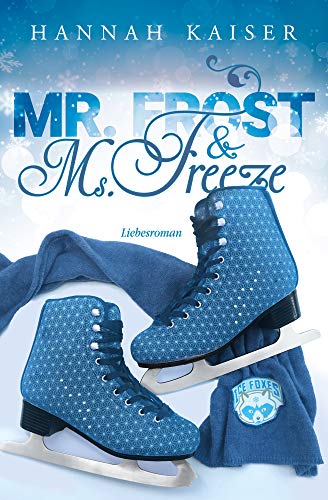Mr. Frost & Ms. Freeze - Liebesroman