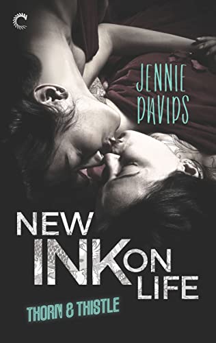 New Ink on Life (Thorn & Thistle Book 1)