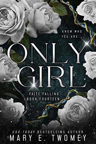 Only Girl: A Fantasy Adventure (Faite Falling Book 14)