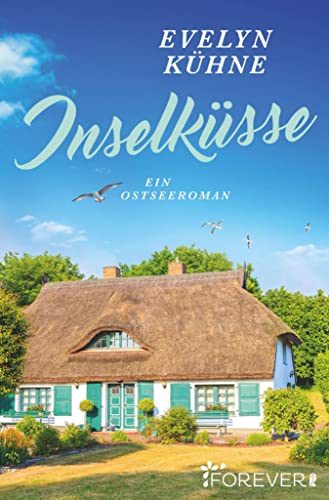 Inselküsse: Ein Ostseeroman