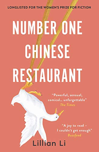Number One Chinese Restaurant: LONGLISTED FOR THE 2019 WOMEN’S PRIZE FOR FICTION