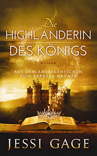 Die Highlanderin des Königs (Highland-Sehnsucht 4)