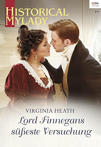 Lord Finnegans süßeste Versuchung (Historical MyLady 591)