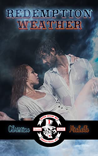 Redemption Weather: Aces High MC (Aces High MC - Cedar Falls Book 1)