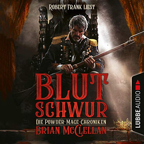 Blutschwur: Die Powder-Mage-Chroniken 1