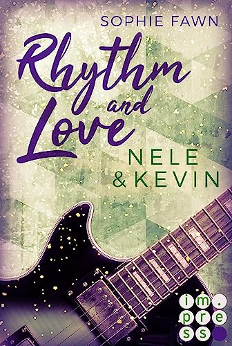 Rhythm and Love: Nele und Kevin: Rockstar-Romance