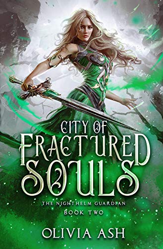 City of Fractured Souls (The Nighthelm Guardian Book 2)