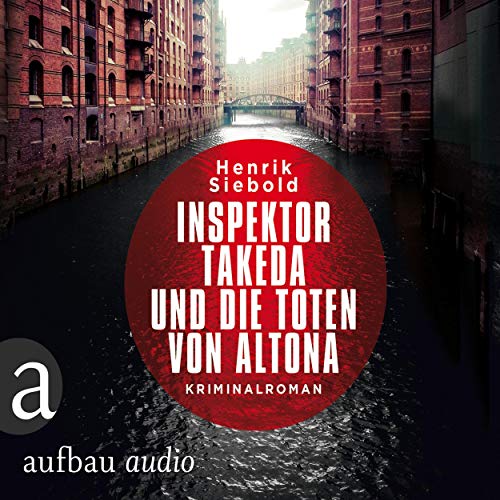 Inspektor Takeda und die Toten von Altona: Inspektor Takeda ermittelt 1