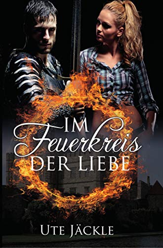 Im Feuerkreis der Liebe