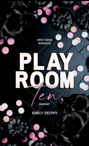 Playroom 10: Berührt (Die Playroom Trilogie 1)