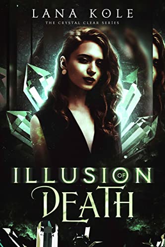 Illusion of Death (Crystal Clear Book 2)