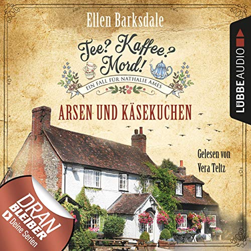 Arsen und Käsekuchen: Tee? Kaffee? Mord! 7