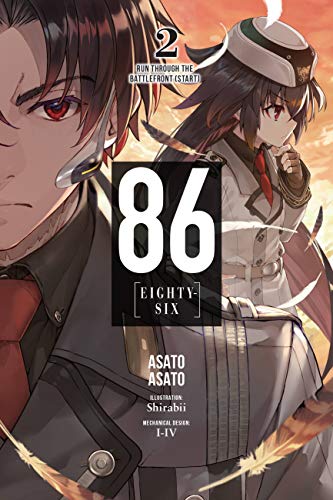 86--EIGHTY-SIX, Vol. 2 (light novel): Run Through the Battlefront (Start) (86--EIGHTY-SIX (light novel))